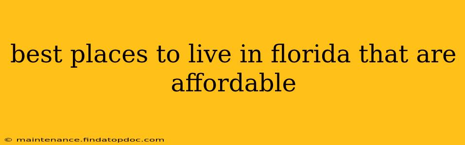 best places to live in florida that are affordable