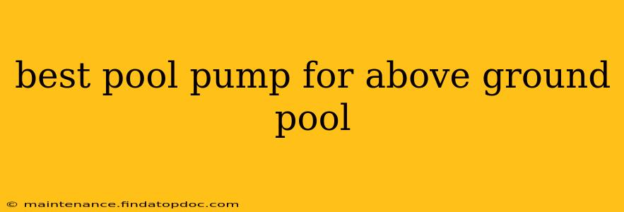 best pool pump for above ground pool