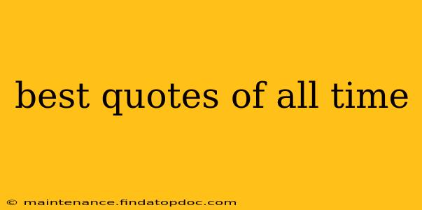 best quotes of all time