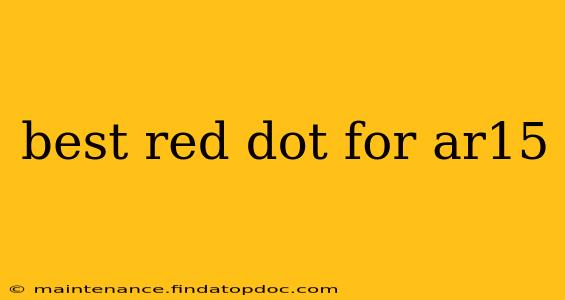 best red dot for ar15