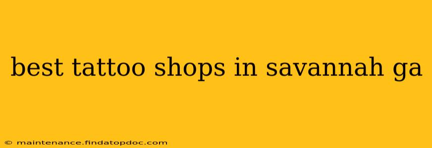 best tattoo shops in savannah ga