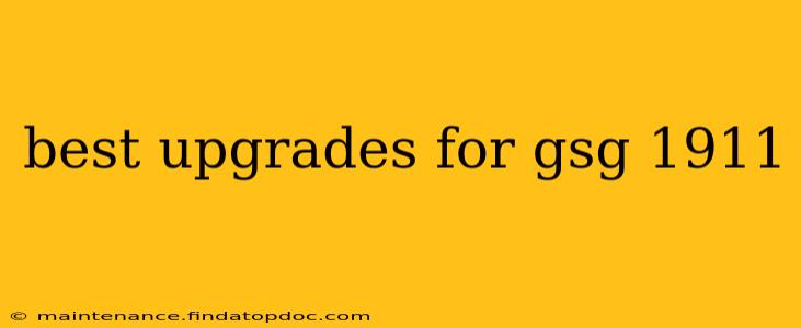 best upgrades for gsg 1911