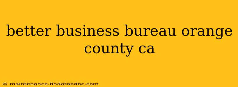 better business bureau orange county ca