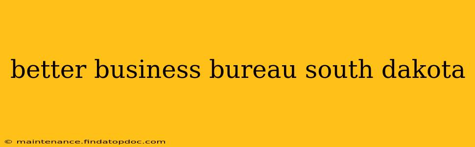 better business bureau south dakota
