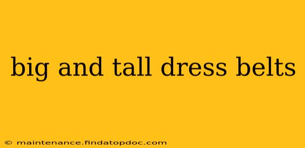 big and tall dress belts