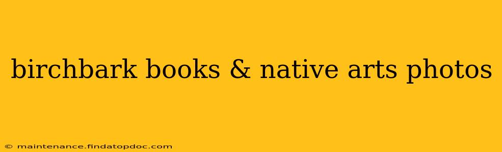 birchbark books & native arts photos