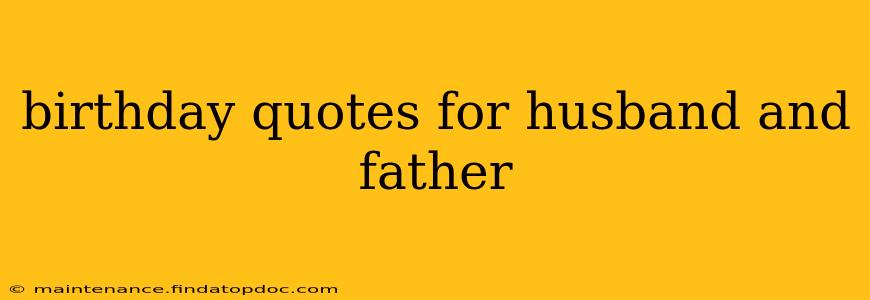 birthday quotes for husband and father