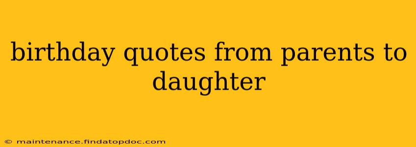 birthday quotes from parents to daughter