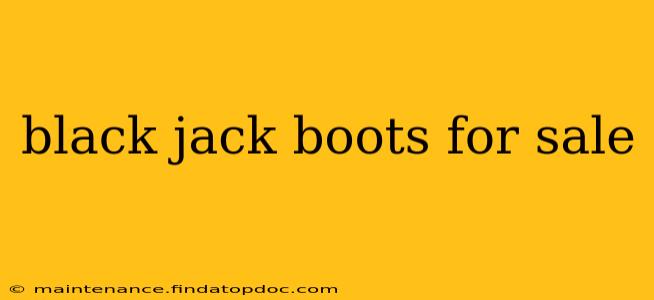 black jack boots for sale