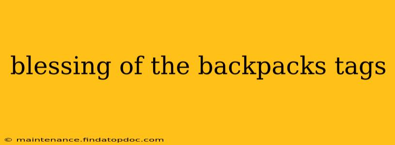 blessing of the backpacks tags