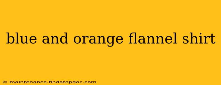 blue and orange flannel shirt