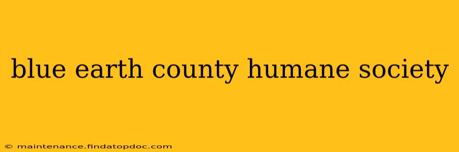 blue earth county humane society