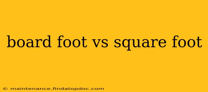 board foot vs square foot