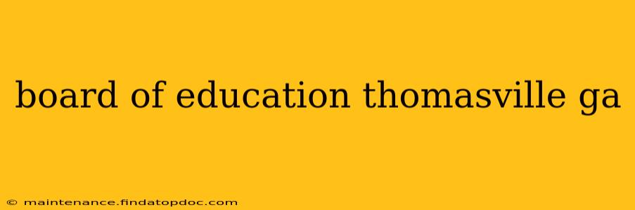 board of education thomasville ga