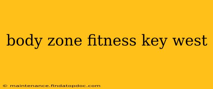 body zone fitness key west