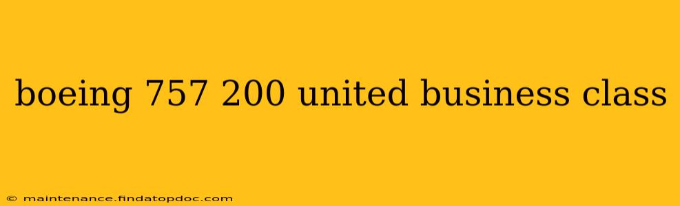 boeing 757 200 united business class