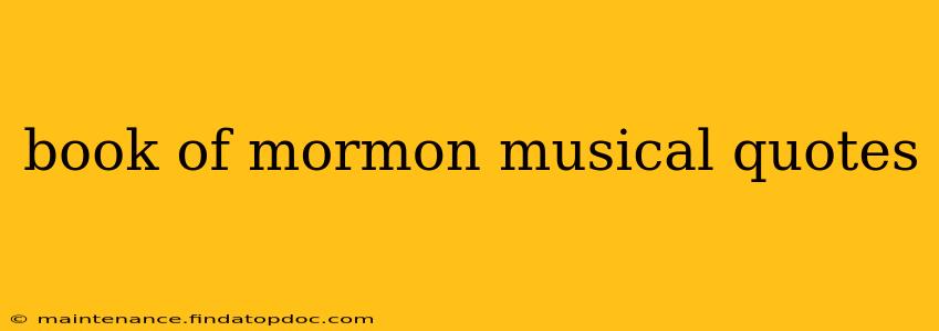 book of mormon musical quotes