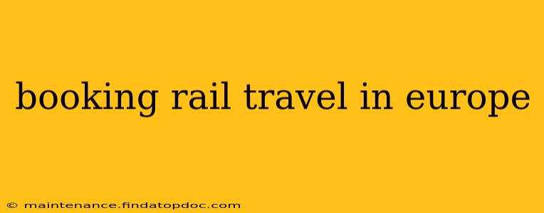 booking rail travel in europe