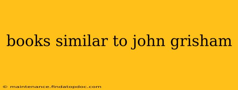 books similar to john grisham