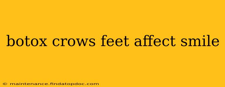 botox crows feet affect smile