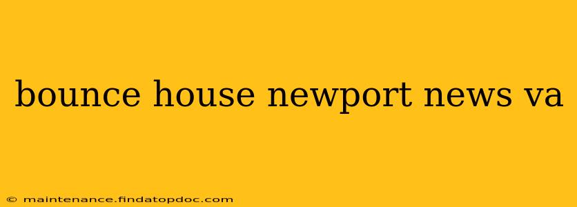 bounce house newport news va