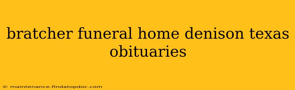 bratcher funeral home denison texas obituaries