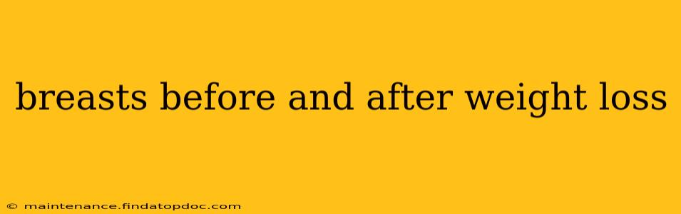 breasts before and after weight loss