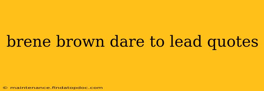 brene brown dare to lead quotes