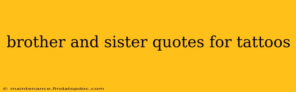 brother and sister quotes for tattoos