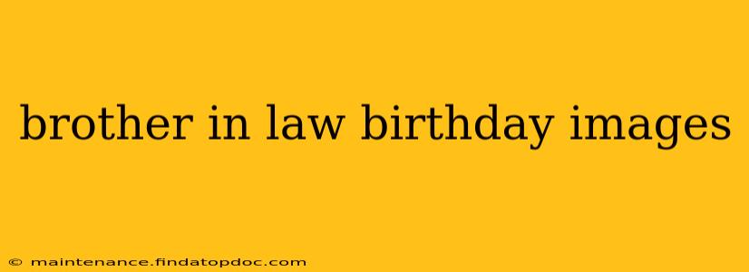 brother in law birthday images