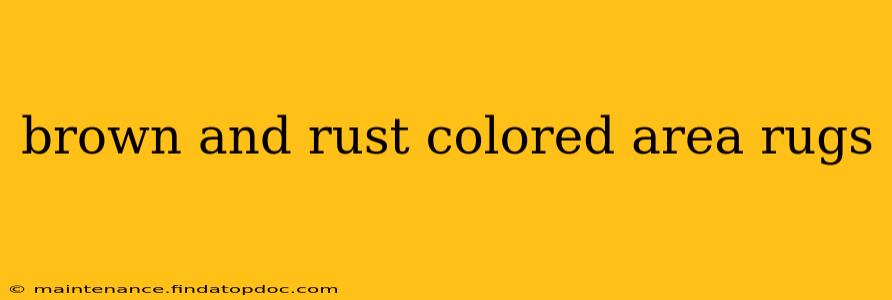 brown and rust colored area rugs