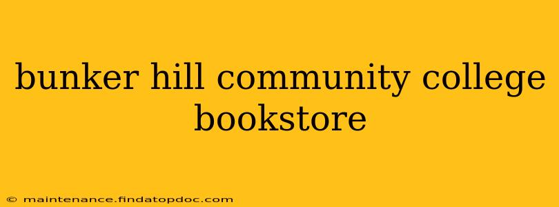 bunker hill community college bookstore