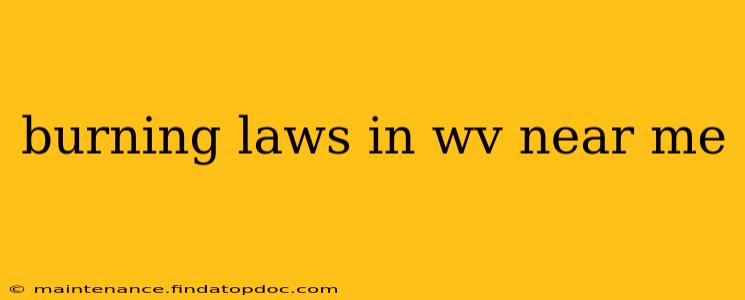 burning laws in wv near me