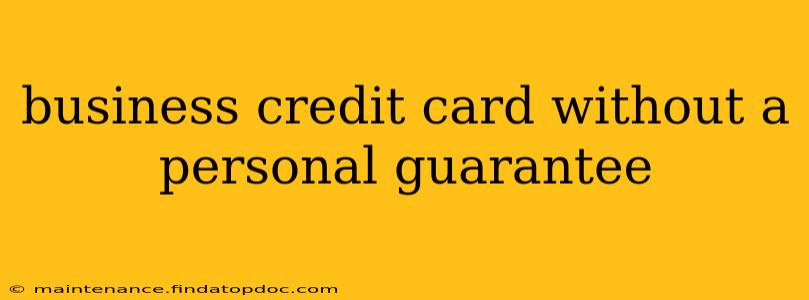 business credit card without a personal guarantee