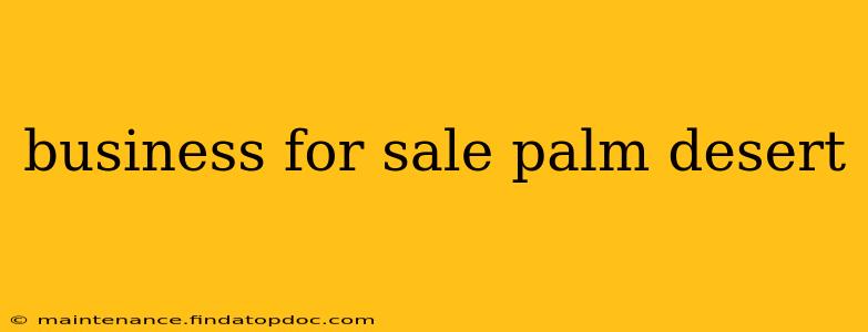 business for sale palm desert
