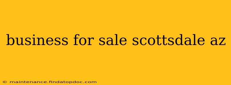 business for sale scottsdale az