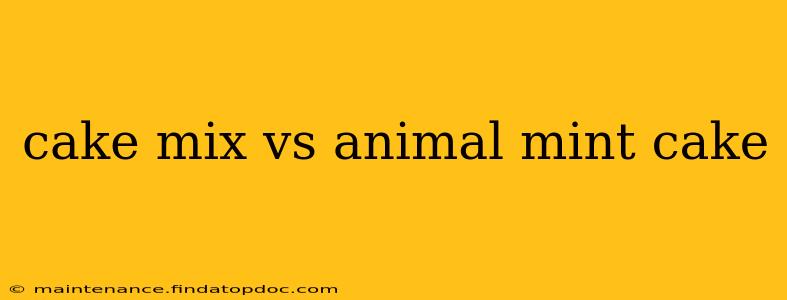 cake mix vs animal mint cake