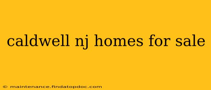 caldwell nj homes for sale