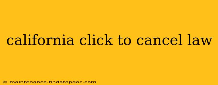 california click to cancel law