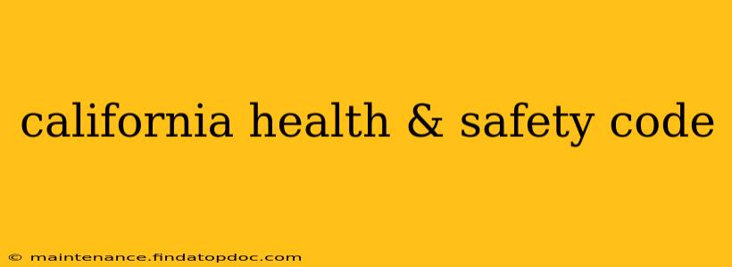 california health & safety code