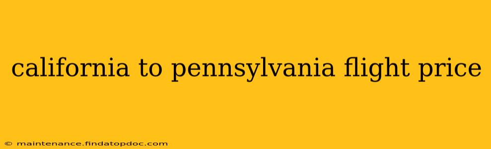 california to pennsylvania flight price