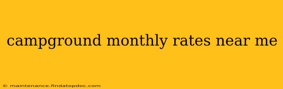 campground monthly rates near me