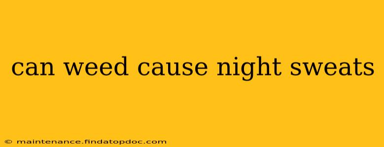 can weed cause night sweats