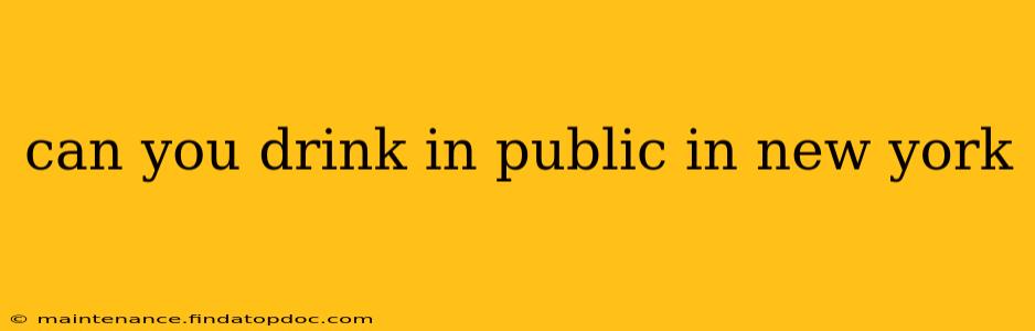 can you drink in public in new york