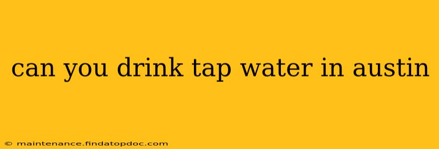 can you drink tap water in austin