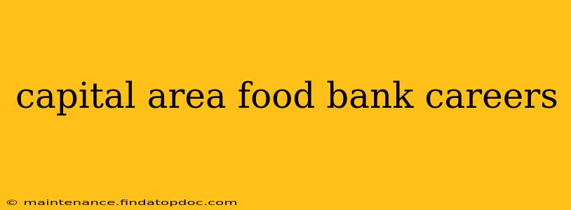 capital area food bank careers