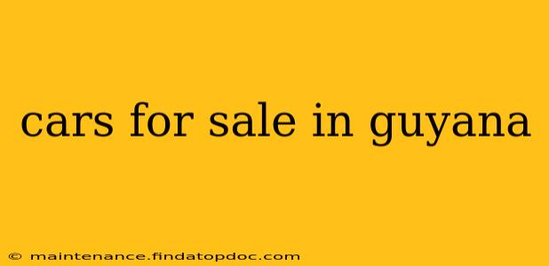 cars for sale in guyana