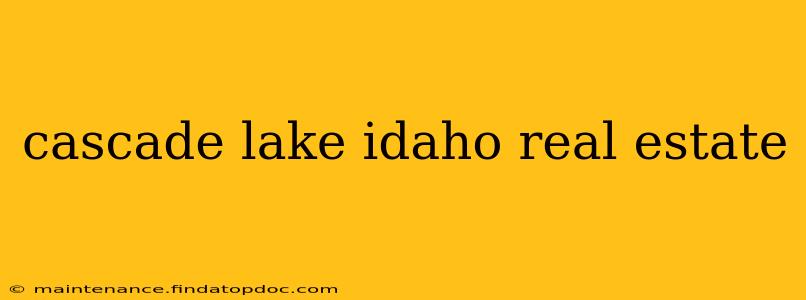 cascade lake idaho real estate