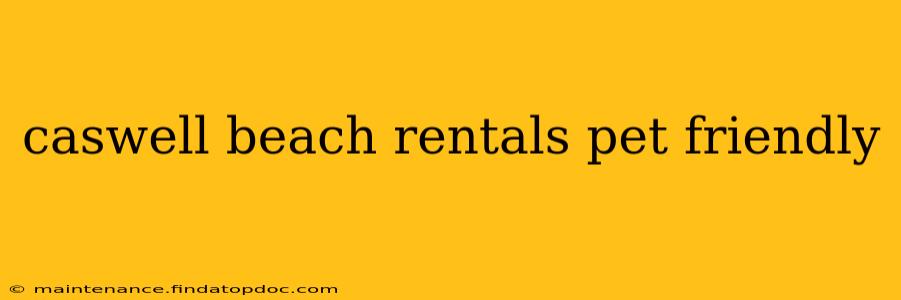 caswell beach rentals pet friendly