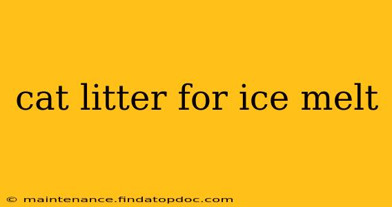 cat litter for ice melt